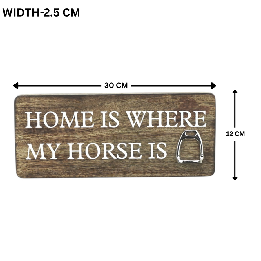 Home is where my Horse is Plaque