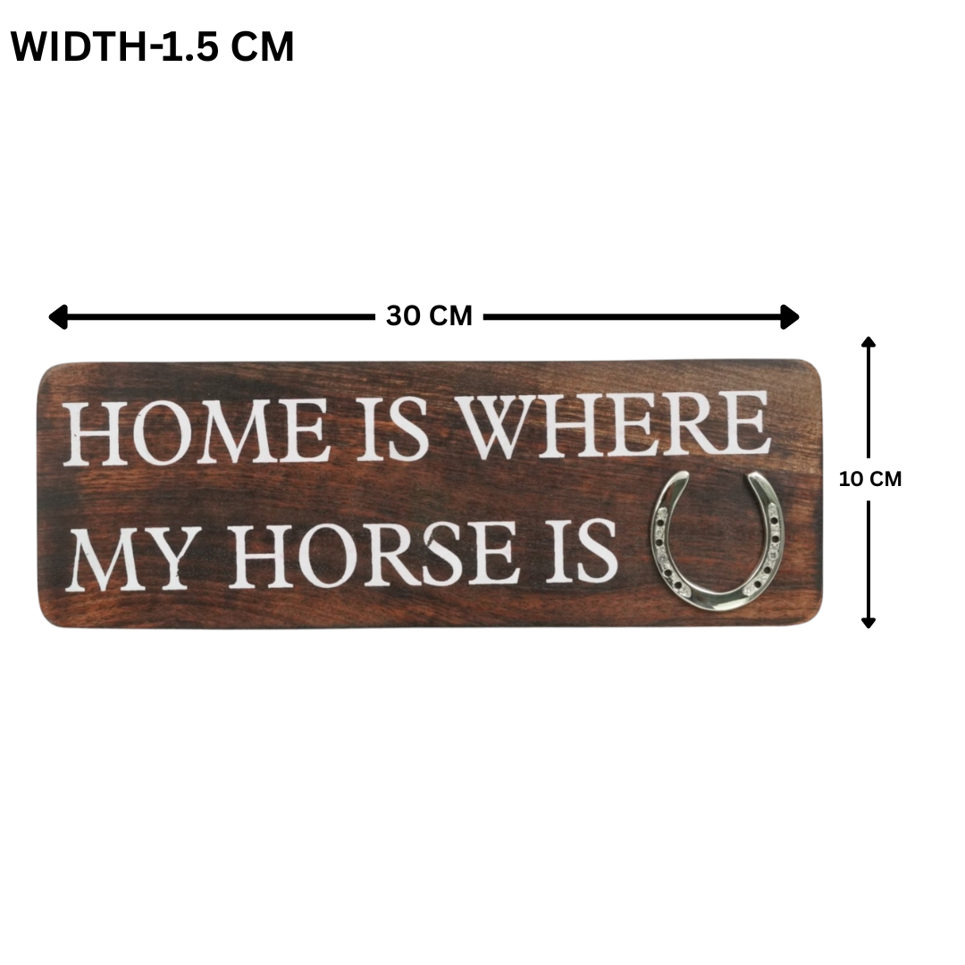 Home Is Where My Horse Is Wall Sign with Horseshoe | Mango Wood & Nickel Plated Horseshoe | Equestrian Wall Decor