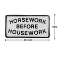 Horsework Before Housework Sign - Cast Aluminium 17.5 x 9cm - Humorous Equestrian Stable Plaque
