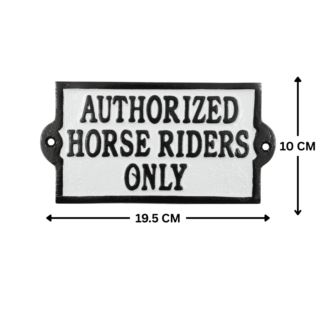 Authorized Horse Riders Only Sign - Cast Aluminium 19.5 x 10cm - Equestrian Stable & Yard Plaque