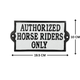 Authorized Horse Riders Only Sign - Cast Aluminium 19.5 x 10cm - Equestrian Stable & Yard Plaque