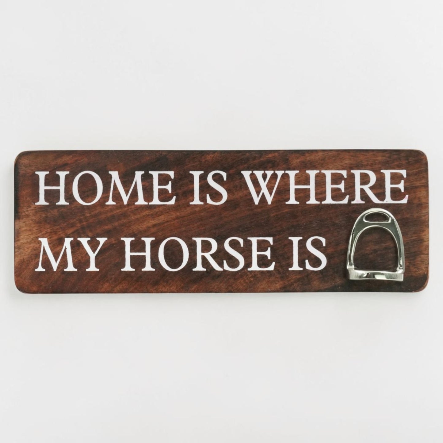 Home Is Where My Horse Is Wall Sign with Stirrup | Mango Wood & Nickel Plated Stirrup | Equestrian Wall Decor