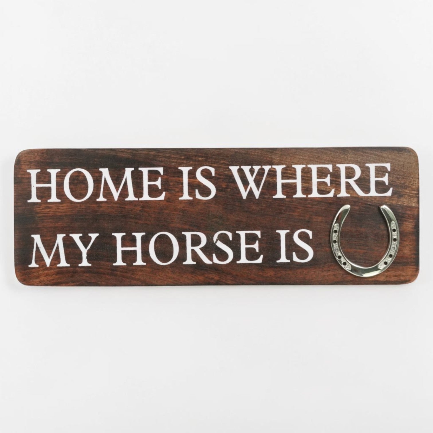 Home Is Where My Horse Is Wall Sign with Horseshoe | Mango Wood & Nickel Plated Horseshoe | Equestrian Wall Decor