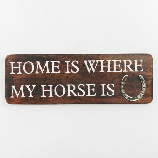 Home Is Where My Horse Is Wall Sign with Horseshoe | Mango Wood & Nickel Plated Horseshoe | Equestrian Wall Decor