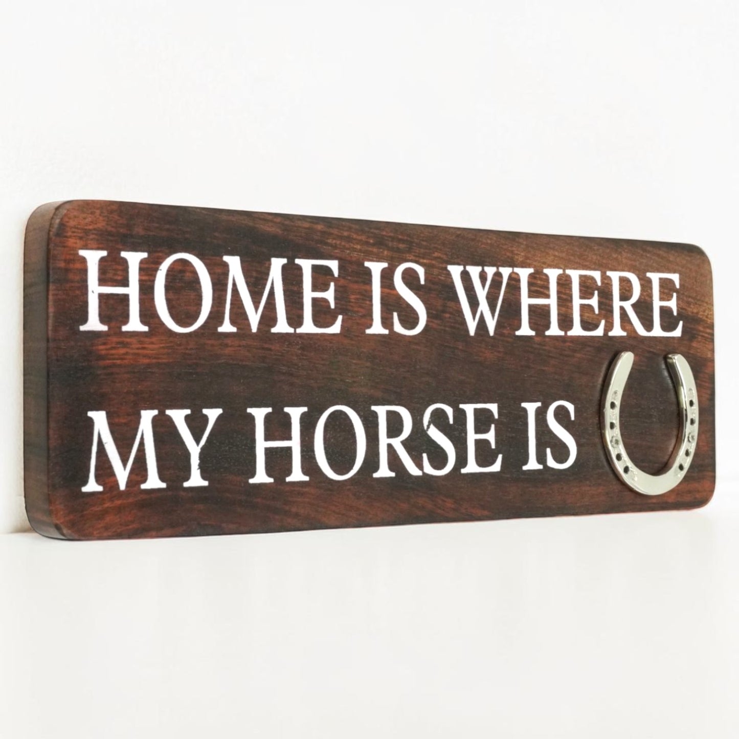 Home Is Where My Horse Is Wall Sign with Horseshoe | Mango Wood & Nickel Plated Horseshoe | Equestrian Wall Decor