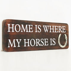 Home Is Where My Horse Is Wall Sign with Horseshoe | Mango Wood & Nickel Plated Horseshoe | Equestrian Wall Decor