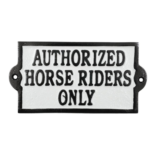 Authorized Horse Riders Only Sign - Cast Aluminium 19.5 x 10cm - Equestrian Stable & Yard Plaque