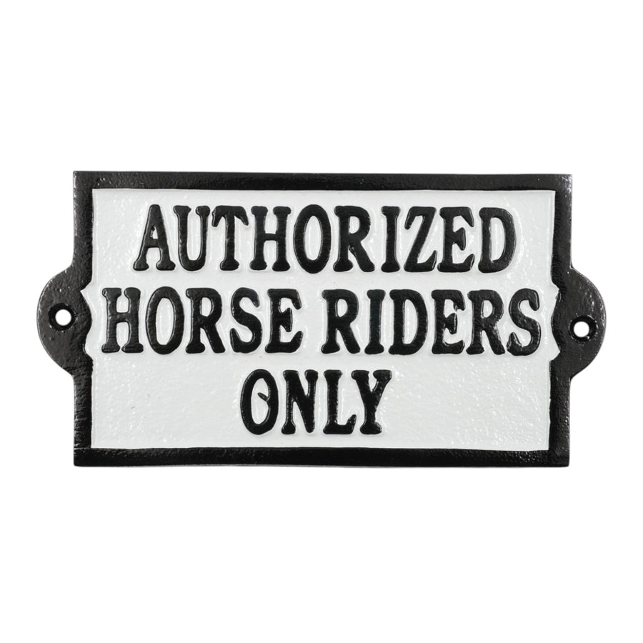 Authorized Horse Riders Only Sign - Cast Aluminium 19.5 x 10cm - Equestrian Stable & Yard Plaque
